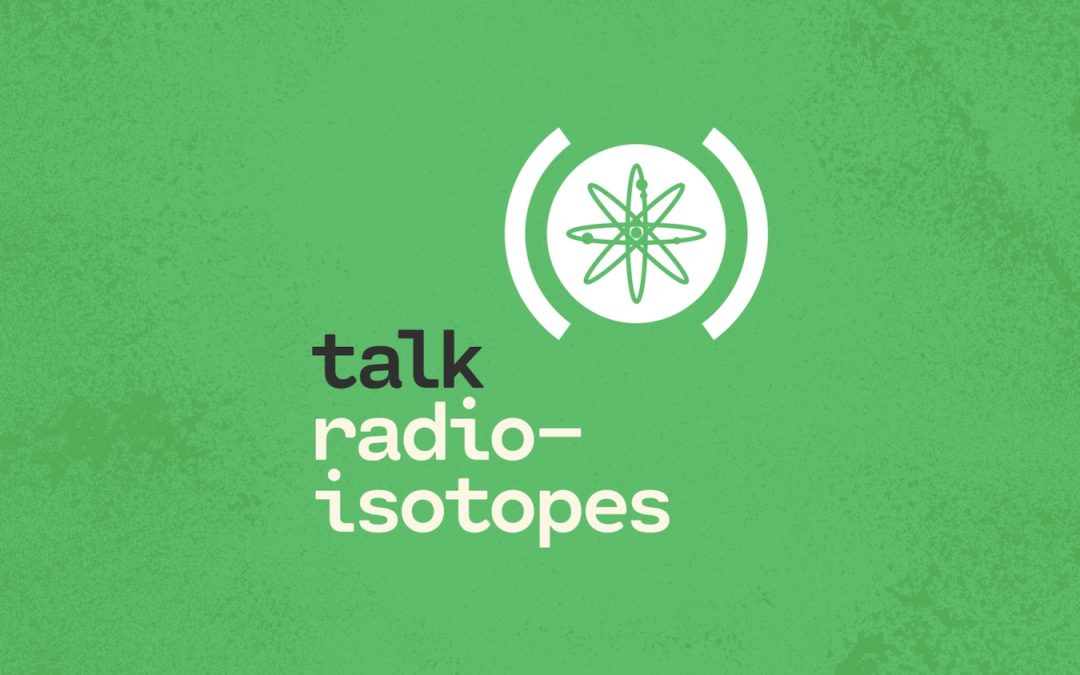 Nusano and Caspian Studios Announce Launch of Talk Radioisotopes Podcast