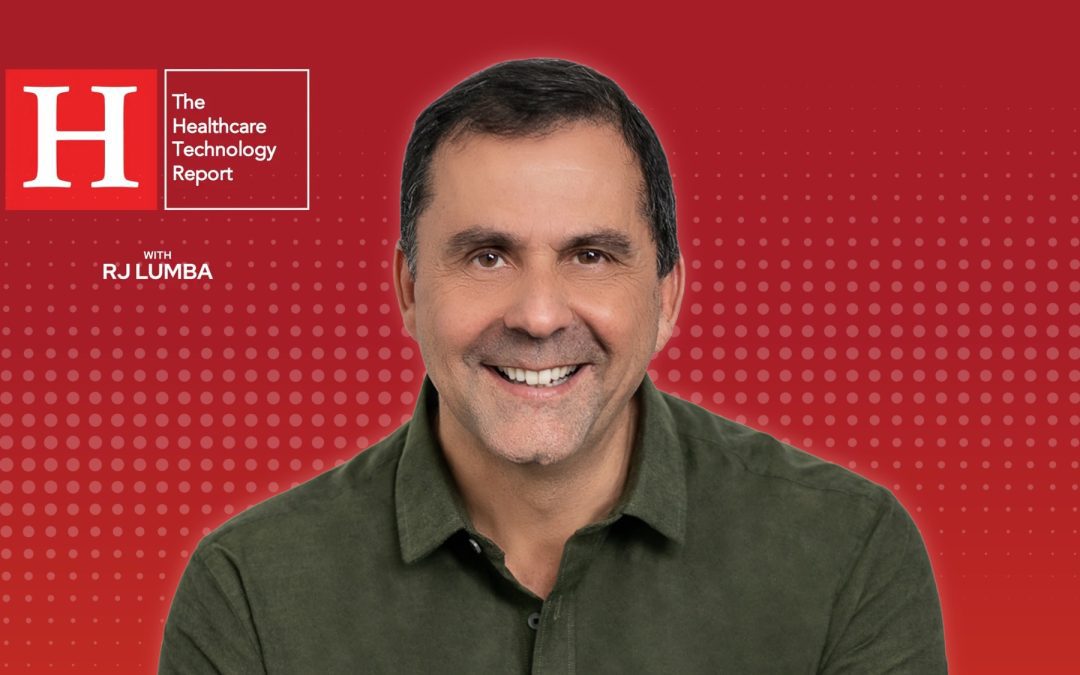 Chris Lowe on Healthcare Technology Report Podcast