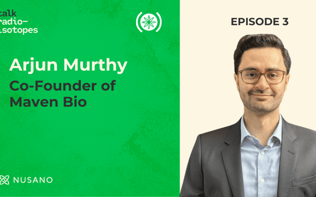 Talk Radioisotopes: Arjun Murthy, Maven Bio